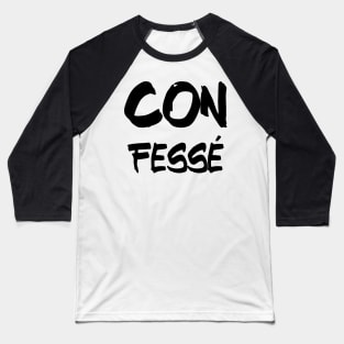 Con Fessé Baseball T-Shirt